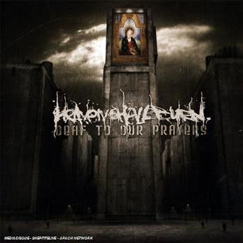 Cover for Heaven Shall Burn · Deaf To Our Prayers (CD) (2006)