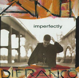 Cover for Difranco Ani · Imperfectly (CD) (2001)