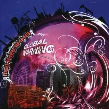 Mekkanikka · Global Warning (CD) (2007)