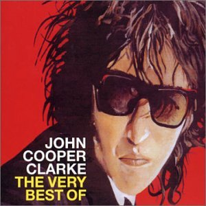 The Very Best Of  Word Of Mouth - John Cooper Clarke - Musik - EPIC - 5099750634325 - 5. august 2002