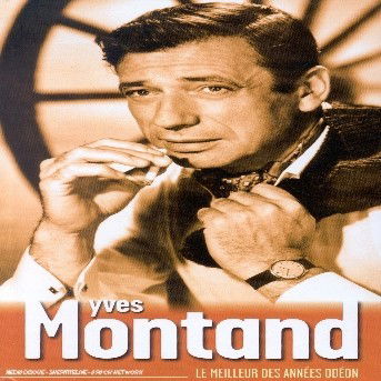 Cover for Yves Montand · Le Meilleur Des Annees Odeon (CD) (2002)