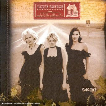 Home - Dixie Chicks - Music -  - 5099750960325 - 