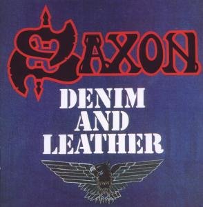 Cover for Saxon · Denim and leather (CD) [Bonus Tracks, Remastered edition] (2009)