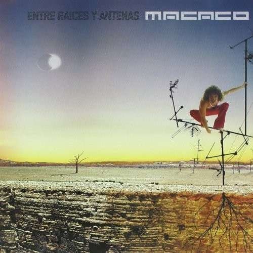 Cover for Macaco · Entre Raices Y Antenas (CD) (2010)