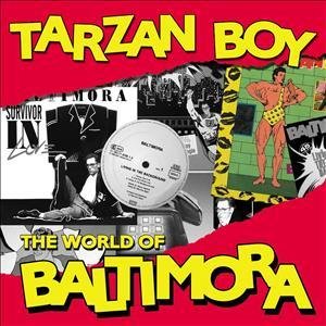 Tarzan Boy - the World of Balt - Baltimora - Musik - POL - 5099994849325 - 19. december 2011
