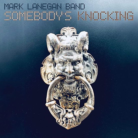 Somebody's Knocking - Mark Lanegan Band - Musique - HEAVENLY REC. - 5400863000325 - 12 juillet 2023