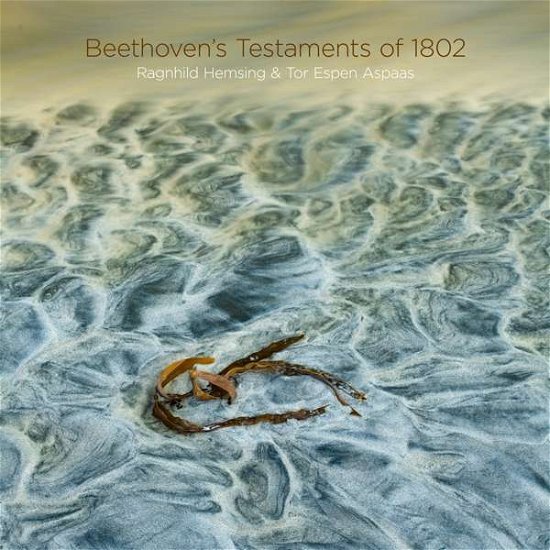 Beethoven´s Testaments of 1802 - Hemsing,Ragnhild / Aspaas,Tor Espen - Musique - 2L - 7041888525325 - 20 novembre 2020