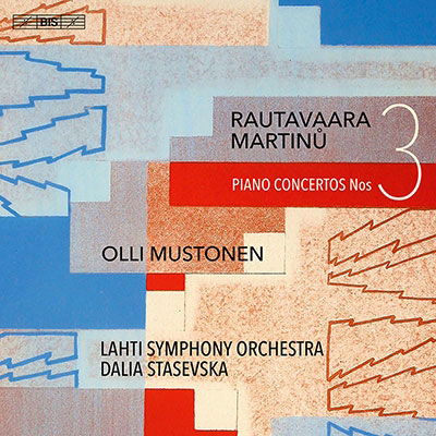 Cover for Mustonen / Lahti So / Stasevksa · Einojuhani Rautavaara / Bohuslav Martinu: Piano Concertos Nos. 3 (CD) (2023)