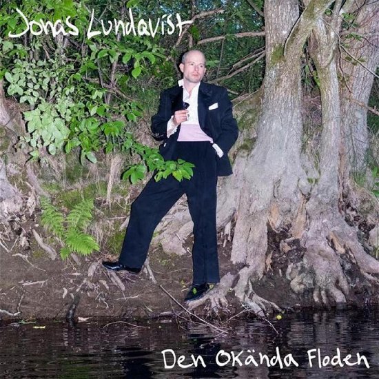 Cover for Jonas Lundqvist · Den Okända Floden (LP) (2024)