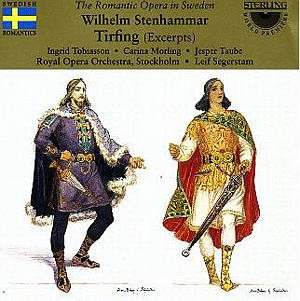 Tirfing Excerpts - Stenhammar / Tobiasson / Stockholm Opera - Musik - STE - 7393338103325 - 1. oktober 1999