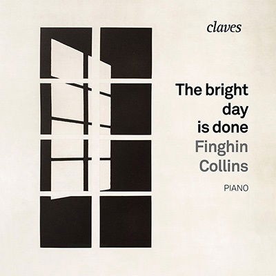 Cover for Finghin Collins · Bright Day is Done the (CD) (2022)