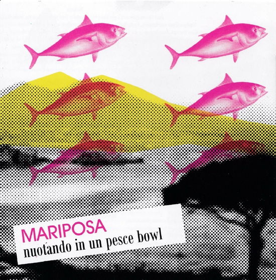 Cover for Mariposa · Nuotando In Un Pesce Bowl (CD)