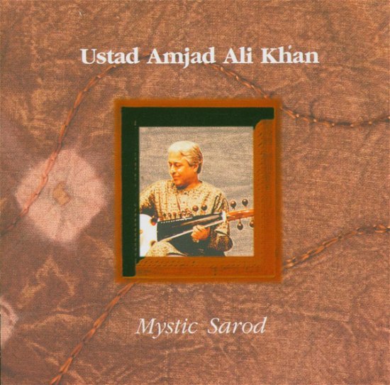 Mistic Sarod - Amjad Ali Khan - Musik - DUNYA - 8021750809325 - 1. juli 2006