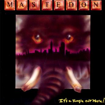 Cover for Mastedon · It's a Jungle out There (CD) (2009)