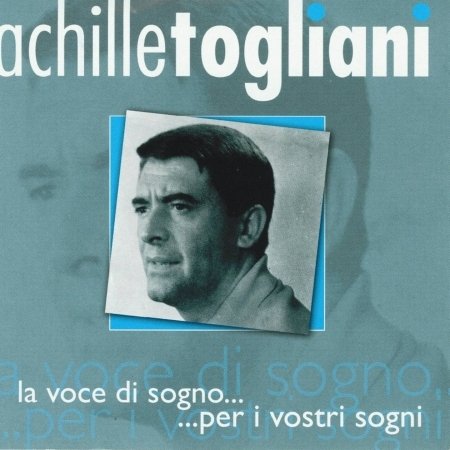 Cover for Achille Togliani · La Voce Di Sogno...Per I Vostri Sogni (CD) (2009)