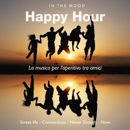 Cover for Aa.vv. · Happy Hour - La Musica Per L'aperitivo Tra Amici (CD) (2017)