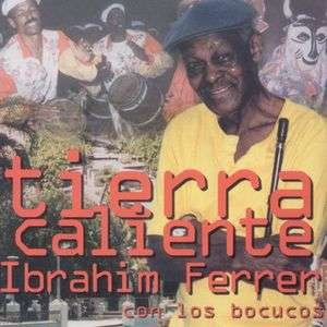 Tierra Caliente - Ibrahim Con Los Bocucos Ferrer - Music -  - 8500001611325 - 