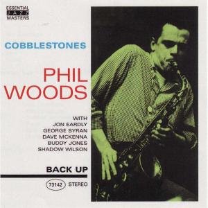Cobblestones - Phil Woods - Musiikki - BACK UP - 8712177052325 - tiistai 12. elokuuta 2008