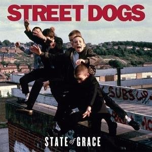 Cover for Street Dogs · State of the Grace (CD) (2008)