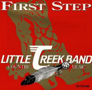 First Step / Country Music - Little Creek Band - Musiikki - TYRO - 9003549752325 - lauantai 31. joulukuuta 1994