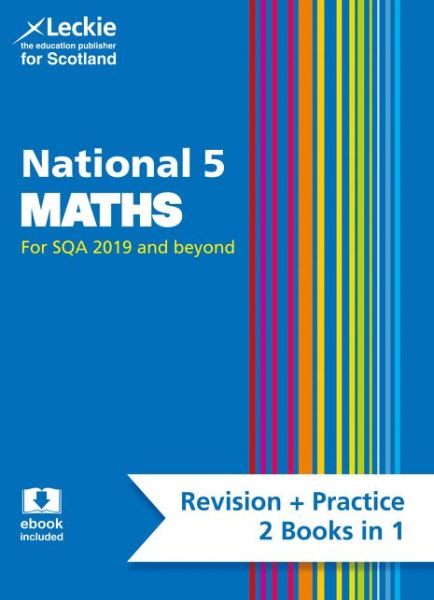 Cover for Ken Nisbet · National 5 Maths: Preparation and Support for Sqa Exams - Leckie Complete Revision &amp; Practice (Taschenbuch) (2020)