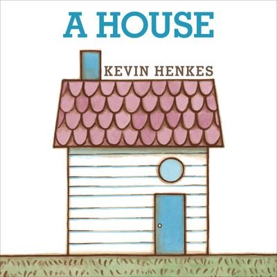 A House Board Book - Kevin Henkes - Books - HarperCollins Publishers Inc - 9780063111325 - October 12, 2023
