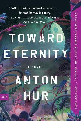 Cover for Anton Hur · Toward Eternity UK: A Novel (Paperback Book) (2025)