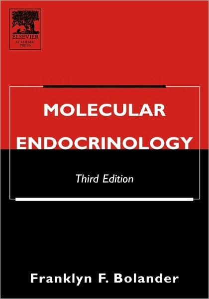 Cover for Bolander, Franklyn F. (University of South Carolina, Columbia, U.S.A.) · Molecular Endocrinology (Hardcover Book) (2004)