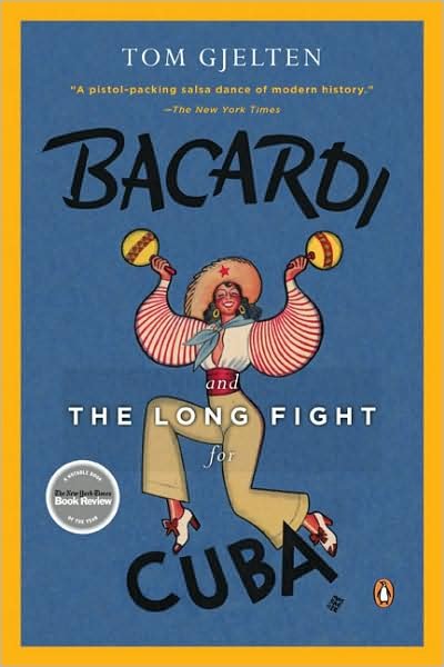 Cover for Tom Gjelten · Bacardi and the Long Fight for Cuba (Paperback Book) (2009)