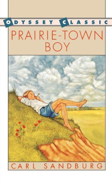 Cover for Carl Sandburg · Prairie-town Boy (Odyssey Classic) (Paperback Book) [Reissue edition] (1990)