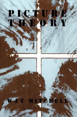 Cover for W. J. T. Mitchell · Picture Theory: Essays on Verbal and Visual Representation (Taschenbuch) [New edition] (1995)