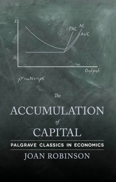 Cover for J. Robinson · The Accumulation of Capital - Palgrave Classics in Economics (Paperback Bog) (2013)