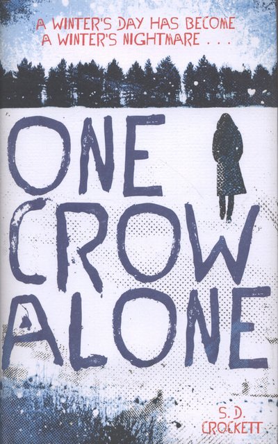 Cover for Sophie Crockett · One Crow Alone (Hardcover Book) [Unabridged ed edition] (2013)