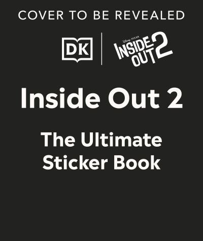 Cover for Dk · Disney Pixar Inside Out 2 Ultimate Sticker Book - Ultimate Sticker Book (Paperback Book) (2024)