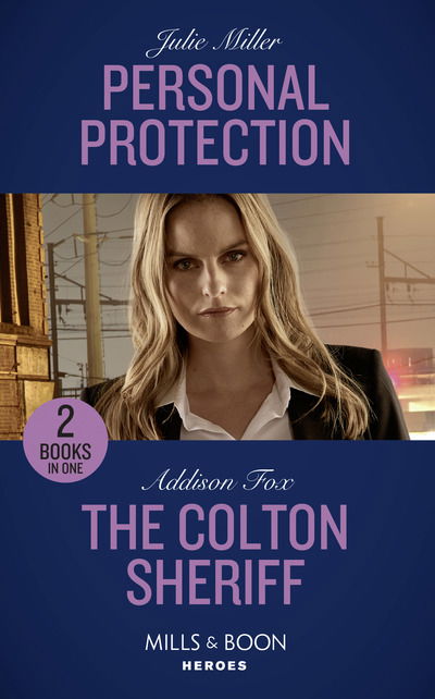 Cover for Julie Miller · Personal Protection: Personal Protection / the Colton Sheriff (the Coltons of Roaring Springs) (Paperback Book) (2019)