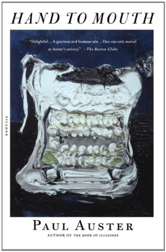 Hand to Mouth - Paul Auster - Bøker - MACMILLAN USA - 9780312422325 - 1. august 2003
