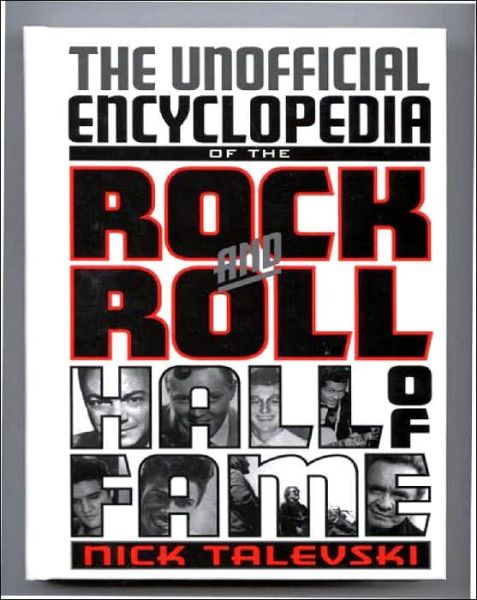 Cover for Nick Talevski · The Unofficial Encyclopedia of the Rock and Roll Hall of Fame (Hardcover Book) (1998)