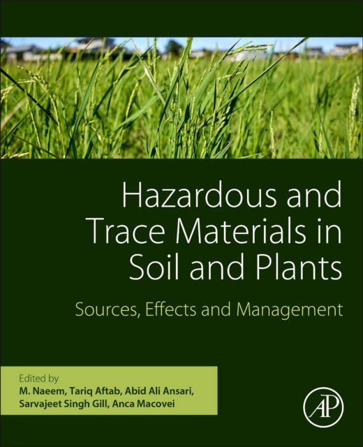 Cover for M. Naeem · Hazardous and Trace Materials in Soil and Plants: Sources, Effects, and Management (Paperback Book) (2022)