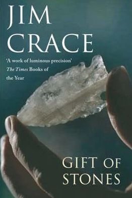Cover for Jim Crace · The Gift of Stones (Paperback Book) (2008)