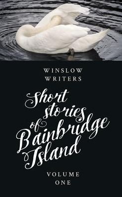 Cover for Winslow Writers · Short Stories of Bainbridge Island (Paperback Book) (2019)