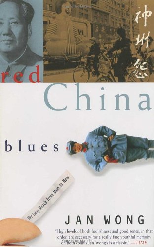 Cover for Jan Wong · Red China Blues: My Long March from Mao to Now (Taschenbuch) [Reprint edition] (1997)