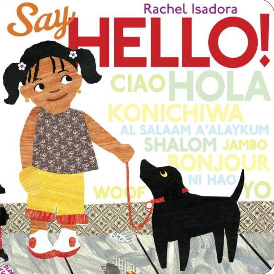 Cover for Rachel Isadora · Say Hello! (Kartongbok) (2017)