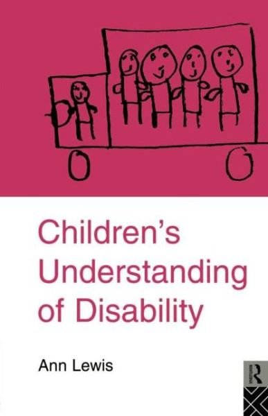 Cover for Ann Lewis · Children's Understanding of Disability (Paperback Book) (1995)