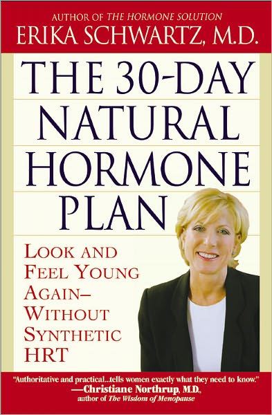 Cover for Schwartz, Erika, M.D. · 30 Day Natural Hormone Plan (Paperback Book) [New edition] (2005)