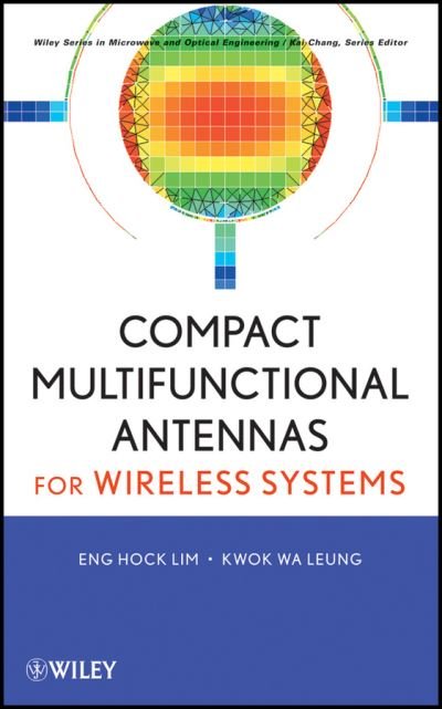 Cover for Eng Hock Lim · Compact Multifunctional Antennas for Wireless Systems - Wiley Series in Microwave and Optical Engineering (Hardcover bog) (2012)