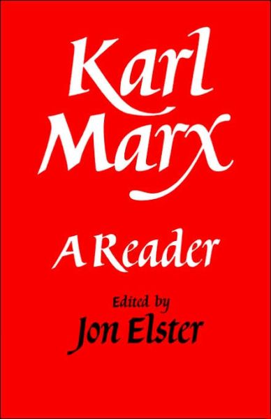 Cover for Jon Elster · Karl Marx: A Reader (Taschenbuch) (1986)