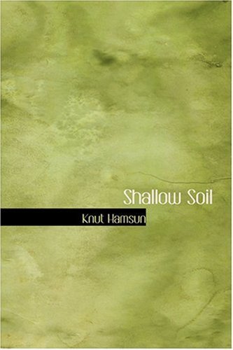 Cover for Knut Hamsun · Shallow Soil (Innbunden bok) (2008)