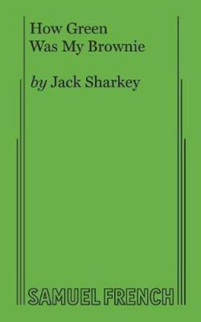 Cover for Jack Sharkey · How Green Was My Brownie (Pocketbok) (2017)
