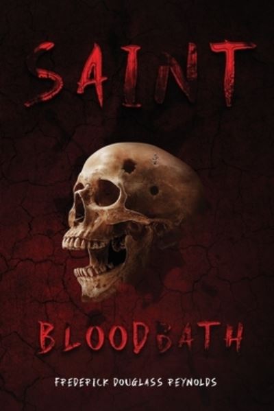 Cover for Frederick Reynolds · Saint Bloodbath (Book) (2023)