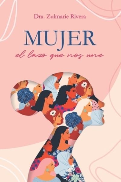 Cover for Zulmarie Rivera · Mujer (Paperback Book) (2022)